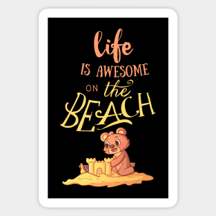 Life Is Awesome On The Beach Sticker